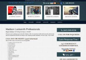 Complete Pro Locksmith - Are you looking to hire a superior locksmith? Madison locksmith mobile experts here on staff at Complete Pro Locksmith are your go-to Madison locksmiths! If youre in the unfortunate predicament of being locked out, theres no need to go into a panic, because Complete Pro Locksmith will soon get you out of trouble! CALL DAY OR NIGHT! Well get there before you know it! At Complete Pro Locksmith, you can count on us to always live up to our name!
