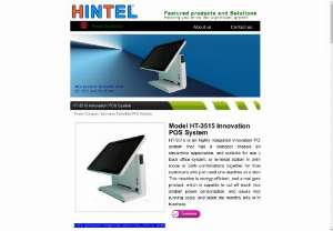 HT-3515 Innovation POS System - Hintel Solution - HT-3515 is New Generation Innovation POS System, it is rich in features, simple to use. Hintel Solutions help to reduce the operating costs & cut monthly bill.