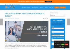 Wix vs WordPress: Which Website Builder Is Better? - Use this resource to decide which is better between Wix vs WordPress when it comes to building your website.