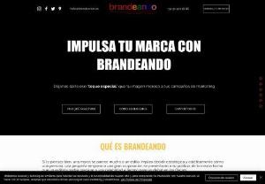 brandeando - At brandeando we offer you a fully integrated and personalized One-Stop service that will help you strengthen your brand and corporate image through Merchandising, Promotional Gifts and quality and prestigious POS.