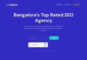 Best SEO Company In Bangalore : Webenza - Webenza is one of the top SEO Services Agency in Bangalore with 10+ Years Experience, Trusted by 500+ Companies. Increase organic visibility, quality traffic & sales of your online.

Webenza offer a host of services right from Brand Strategy, Creative Communication Development, Social Media Management, Campaign Management, Website Development and Maintenance, Marketing Technology Services, SEO, SEM, and a range of Performance Marketing Services.