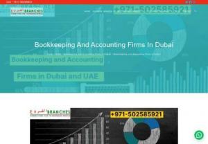 Bookkeeping and Accounting Firms in Dubai - Accounting deals with the recording of a companys financial transactions of companies and individuals. Bookkeeping and Accounting Firms in Dubai is one of the foremost important factors that make a business run,