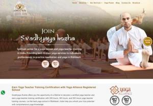 Top 5 Yoga Teacher Training in 2020 - Svadhyaya Kosha is the yoga learning school in Rishikesh that provides 200, 300 and 500 hour yoga teacher training courses.