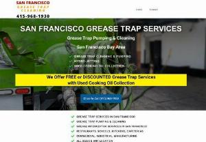 San Francisco Grease Trap Cleaning - Do you need trustworthy grease trap cleaning services in San Francisco? We at San Francisco Grease Trap Cleaning provide specialized commercial grease trap cleaning services. We provide our services to customers around San Francisco and the surrounding areas. Call us if you need grease trap and grease inceptor cleaning. We have efficient equipment for the job, namely 5000-gallon pump trucks as well as portable units.