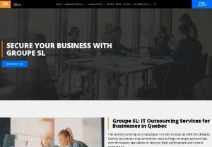Groupe SL - IT Outsourcing - Groupe SL offers managed IT outsourcing and cloud services for Quebec businesses. They will handle all of your technical support,  infrastructure management and strategic IT.