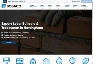 Bosaco - Bosaco is a family run local construction company in Nottingham. Their Builders and Tradesmen have years of experience in a range of Building Works including Extensions, Conversions, Electrical Work and Plumbing & Heating. From the footings to the roof, we\'ve got you covered.