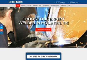 LCI Contractors - Business Address: Houston, TX, 77083
Phone: (281) 502-5349
Steel Fabrication, Welder, Fence Welder, Reliable Welding, Welding Expert
