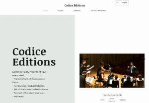 Codice Editions - Music Editions focused on Early music: Renaissance Polyphony or Baroque pieces. 
Used also for Modern music and all other scores