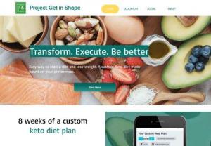 Project Get in Shape - At Project Get in Shape we offer a custom diet plan for people that want to lose weight fast.
