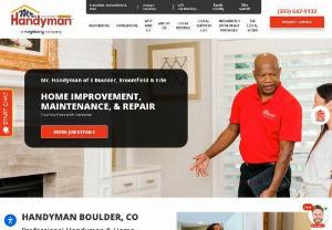 Mr. Handyman of E Boulder, Broomfield & Erie - Mr. Handyman is the go-to handyman service provider for homes and businesses in the Boulder, Broomfield, Erie, Lafayette and Longmont area. Call 303-647-9132 today!