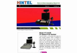PC-Based POS System - HT-2103E is PC-based POS system for retail and F&B. Hintel also offers innovation POS solutions rich in features, which help to run business in the lower costs.