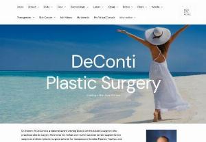 Deconti Plastic Surgery - We locate at: 7229 Forest Ave STE 101, Richmond, VA 23226
Call at: (804) 673-8000