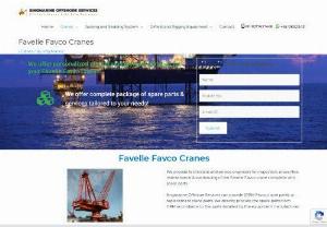 Offshore favco crane - Singmarine offshore services provides spare parts for Favco Cranes, Load Display System, Sheaves & Hook Block. Singmarine offshore services provides service engineers for maintenance, inspection and overhauling of LeTourneau Cranes. Favco 7.5/10K, 15/10K, PC200 Series.