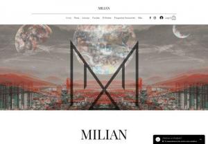 Milian - This is a Mexican store and business that seeks to capture the works of the artist Milian in different physical formats for people who enjoy art and fashion.