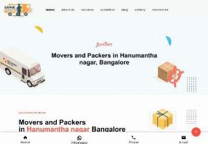 Movers and Packers in Hanumantha Nagar - Relocate your house or office to any location in Bangalore ? and looking service for  Movers and Packers in Hanumanth Nagar who will take care of your valuable goods with love, then sainik packers and movers  is the best option whom you can keep your trust on.

sainik packers and movers  is a valuable service provider for  Movers and Packers in Hanumanth Nagar Our professionals and skilled movers and packers team will pack your valuable furniture or goods with love and care also properly...