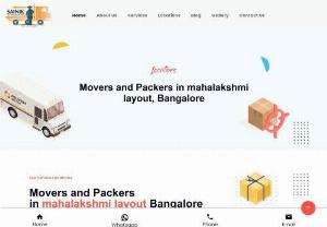 Movers and Packers in Mahalakshmi Layout - Relocate your house or office to any location in Bangalore ? and looking service for Movers and Packers in Mahalakshmi Layout who will take care of your valuable goods with love, then sainik packers and movers  is the best option whom you can keep your trust on.

sainik packers and movers  is a valuable service provider for Movers and Packers in Mahalakshmi Layout Our professionals and skilled movers and packers team will pack your valuable furniture or goods with love and care also properly..