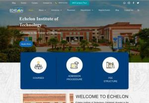 engineering colleges in faridabad - Echelon Institute of Technology Top Engineering colleges in Faridabad for B.Tech BBA BCA College in Delhi NCR with Best infrastructure & Campus placement