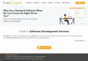 Custom Software Solutions - FiveSdigital - Best Custom Software Solutions Services by FiveSdigital. Custom software solutions for businesses in different industries activities to satisfy their clients\' business Process needs.