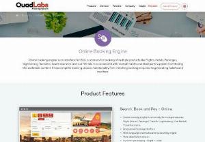 Online Booking Engine - QuadLabs provides online booking engine for hotels, holidays and other land products for travel agents, flights booking software, tour operators, business travel, aggregators, etc.