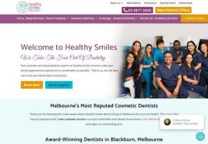 Cosmetic Dentist Blackburn | Healthy Smiles | Melbourne Cosmetic Dentist - Need a great Cosmetic Dentist Blackburn? Call Healthy Smiles, Your Melbourne cosmetic dentist to get the best dental care in a safe & comfortable environment.
