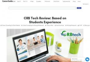 CRB Tech Review: Based on Students Experience - Careerguide - CRB Tech Review - Does it provide 100% placement?? Get genuine CRB Tech Review based on real results & students feedback about training.