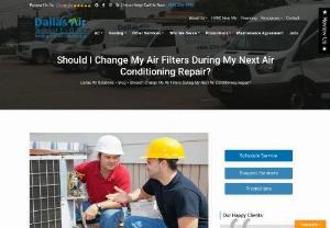 Dallas Air Solutions - Are you having problems with your AC? Read this article and know about it, whether you have to change the air filters or not.