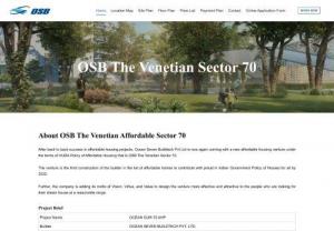 OSB The Venetian | Best Affordable Housing Project - OSB The Venetian Affordable Sector 70 Gurgaon is the best residential project located in sector 70. The project The Venetian is offering 2 BHK and 3 BHK spacious flats