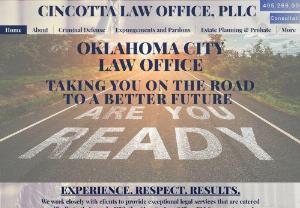 Cincotta Law Office, PLLC - At the Cincotta Law Office, we offer superior legal services to clients in matters of estate planning, probate, criminal defense, and expungements.  We are conveniently located in northwest OKC, We have free parking and offer free consultations.