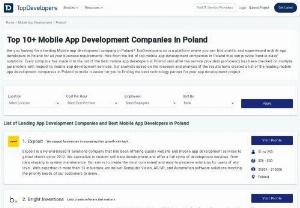 Top 10+ Mobile App Development Companies in Poland 2022 – TopDevelopers.co - Find the well-researched list of top mobile app development companies in Poland with ratings & reviews. Hire the best app developers from Poland who fulfill your requirements.