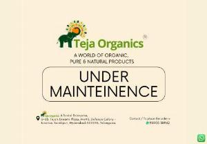 Organic Products Online | Organic Online Store | Teja Organics - Buy organic products online at Teja Organics for the best price. All types of organic products are available like organic food,  skincare,  haircare,  home care,  etc.