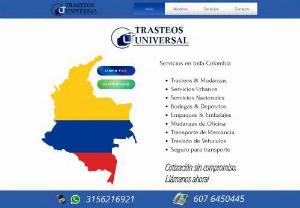 Trasteos Universal - Moving company throughout Colombia. 
Services throughout Colombia
​
Freight & Removals
Urban Services
National Services
Warehouses & Warehouses
Packaging & Packaging
Business Transfers
Trucking
Vehicle Transfer
Transport insurance. One of the Pioneers of Removals in Colombia with more than 29 years of Experience
they support us