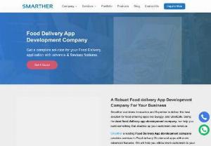 Food delivery app development company - Smarther one of the leading food delivery app development company offering high-quality mobile-based application services.