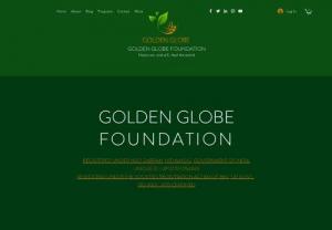 GOLDEN GLOBE FOUNDATION - Golden Globe Foundation (GGF) established in 2010 and Registered in the year 2010 under the Societies Registration Act XXI of 1860, is a Non- Profit Organization working in the state of Uttar Pradesh mainly aims to create awareness about Human Rights Protection and Promotion, Justice for all, Economic upliftment of the underprivileged, Education, Love, Peace, Harmony and Friendship, National & International Integration by Exchange of ideas & ethos amongst the neighboring countries and the...