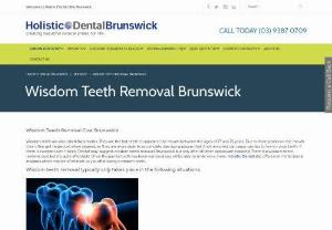 Wisdom Teeth Removal Brunswick | Holistic Dental Brunswick - Are you suffering wisdom teeth pain? You are in the right place, Holistic Dental Brunswick is the best Wisdom Teeth Removal clinic in Brunswick, check out the wisdom teeth removal cost and book an appointment now!