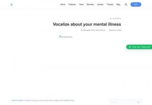 Vocalize about your mental illness- My thoughts - Pinkymind - Life is full of challenges that we need to encounter often and in this stressful journey of life, we are prone to mental illness.