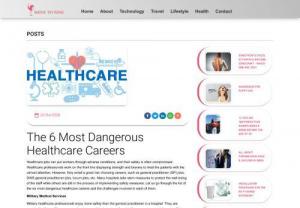 The 6 Most Dangerous Healthcare Careers - Healthcare jobs can put workers through adverse conditions, and their safety is often compromised. Healthcare professionals work on the front line displaying strength and bravery to treat the patients with the utmost attention.