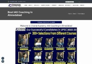 IAS|UPSC|IPS- Ahmedabad- Chahal Academy - Chahal Academy Ahmedabad teaches have years of experience, which leads to giving many results every year. Join \