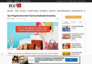 Top 10 Bag Brands in India That Every Fashionista Should Buy - Are you looking for iconic bag brands from bigger fashion houses or the coolest new handbag styles from the latest upcoming designers then you have reached the right place here is the list of top 10 bag brands in india. For more information read our blog .