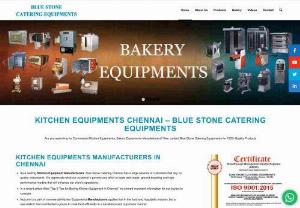 Kitchen Equipments Chennai-Blue Stone Catering Equipments - Are you searching for Commercial Kitchen Equipments,Bakery Equipments Manufacturers? then contact Blue Stone Catering Equipments for 100% Quality Products