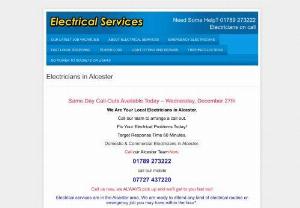Electricians in Alcester - We have highly experienced electricians in Alcester that can be at your property within one hour, All our engineers are fully equipped to attend to the majority of electrical issues on their first initial visit.