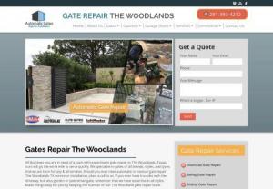 The Woodlands Gate Repair Team - COMPANY NAME brings clients top-quality gate repairs at the most affordable prices. Our honest and reliable experts are sure to find ways to keep things running properly. We are ready to handle gate installations, track replacements and all kinds adjustments to your frames and brackets. Phone 281-393-4212