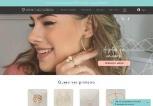Latrice Accessories - Latrice Acessrios is an online store of women\'s accessories located in Nova Iguau, Baixada Fluminense.