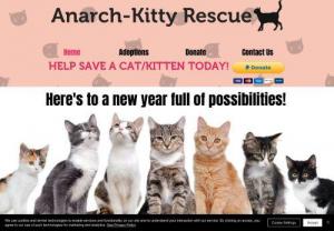 Anarch-Kitty Rescue - We are a primarily cat/kitten rescue based out of London/On. Our main focus is to help reduce the unwanted cat/kitten population, by making sure that no cat/kitten leaves our rescue unvetted. 
All our cats/kittens come fully vetted (spayed/neutered/vaccinated/flea treated/dewormed/etc...) and all come with proof of vetting. 
Should you be looking to adopt a furry friend to add to your family, we are certain that we can match you up with a kitten that will soon become your new best friend. 
We