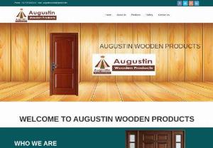 AUGUSTIN WOODEN PRODUCTS - We are specialize in manufacturing to teak wood door,such as door, Windows, Door Frame and window Shutters.Our goal is to keep our customers satisfied by delivering high quality wood products at reasonable prices in timely manner.