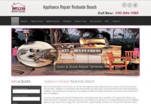 Appliance Repair Redondo Beach - Our appliance repair company supplies economically priced services. Our expertise makes us the industry leader in fixing various concerns associated with old and new models of stoves, ovens, and microwaves. We are also the ones people trust to work on various washer and dryer services and dishwasher repairs.

Address		1419 Pacific Coast Hwy, Redondo Beach, CA 90277

Phone Number	310-294-1185
