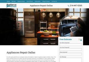 Dallas Appliance Repair Co - We offer highly affordable and speedy appliance services. From fixing dysfunctional dishwashers to microwave ovens and washing machines, there is nothing that we cannot handle. Our highly experienced and knowledgeable technicians are ready to provide you with quick assistance at any time you need it. Phone : 214-447-0265