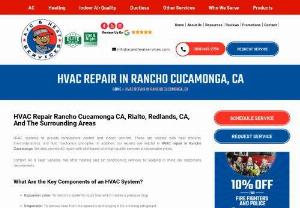 hvac repair rancho cucamonga - Get complete HVAC repair in Rancho Cucamonga CA, at affordable prices. Call 909-487-2734, we are available 24*7 for your service.