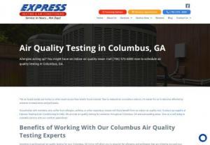 Air Quality Testing in Columbus, GA - The air found inside our homes is often much worse than what's found outside. Due to reduced air circulation indoors, it's easier for us to become affected by airborne contaminants and pollutants.

Allergies acting up? You might have an indoor air quality issue. Call (706) 576-6800 now to schedule air quality testing in Columbus, GA.