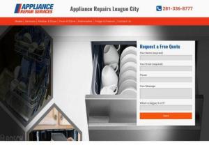Appliance Repair League City TX (281-336-8777) Same Day - Time for appliance repair in League City, TX? Get excellent service in no time and at fair costs by turning to us. We are here for any home appliance service.