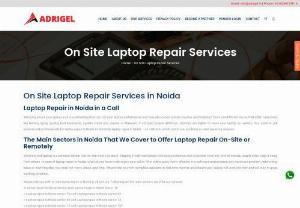 Get Engineer for On-site Laptop Repair Service - Are you looking for a system engineer for your laptop repair? Adrigel deals with all kinds of requirements you need like computer and laptop repairing service. Contact Adrigel for on-site laptop repair service